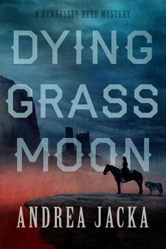 Cover Dying Grass Moon (Hennessey Reed Mystery Series, #2) (eBook, ePUB)