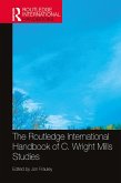 The Routledge International Handbook of C. Wright Mills Studies (eBook, PDF)