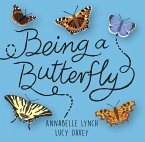 Being a Butterfly (eBook, ePUB)