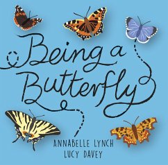 Being a Butterfly (eBook, ePUB) - Lynch, Annabelle