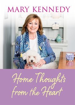 Home Thoughts from the Heart (eBook, ePUB) - Kennedy, Mary