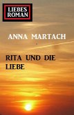 Liebesroman: Rita und die Liebe (eBook, ePUB) Liebesroman: Rita und die Liebe (eBook, ePUB)
