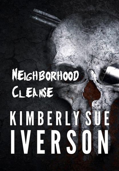 Neighborhood Cleanse (eBook, ePUB) Neighborhood Cleanse (eBook, ePUB)