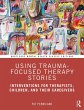 Using Trauma-Focused Therapy Stories... - Bild 1