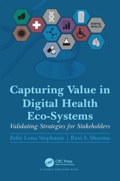 Capturing Value in Digital Health Eco-Systems (eBook, PDF) - Stephanie, Felix Lena; Sharma, Ravi S.