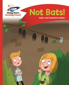 Cover Reading Planet - Not Bats! - Red A: Comet Street Kids (eBook, ePUB)