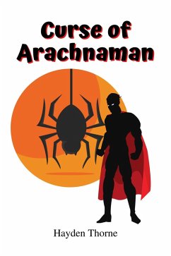 Curse of Arachnaman (Masks) (eBook, ePUB) - Thorne, Hayden