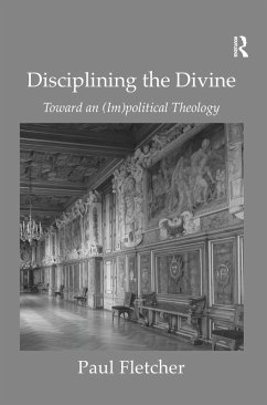 Disciplining the Divine (eBook, PDF) - Fletcher, Paul