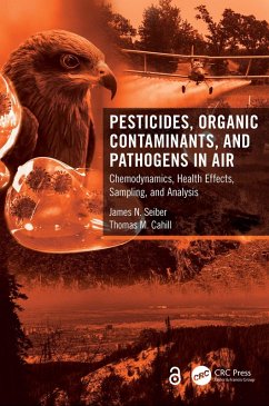 Pesticides, Organic Contaminants, and Pathogens in Air (eBook, ePUB) - Seiber, James N.; Cahill, Thomas M.