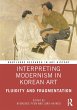 Interpreting Modernism in Korean Art... - Bild 1