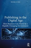 Publishing in the Digital Age (eBook, ePUB)