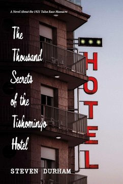 The Thousand Secrets of the Tishomingo Hotel (eBook, ePUB) - Durham, Steven