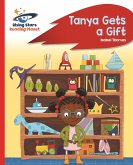 Reading Planet - Tanya Gets a Gift - Red B: Rocket Phonics (eBook, ePUB) Reading Planet - Tanya Gets a Gift - Red B: Rocket Phonics (eBook, ePUB)