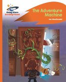 Reading Planet - The Adventure Machine - Orange: Rocket Phonics (eBook, ePUB)
