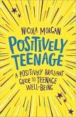 Positively Teenage (eBook, ePUB)
