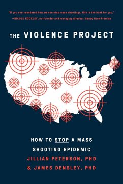 The Violence Project (eBook, ePUB) - Peterson, Jillian; Densley, James