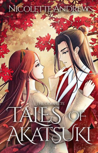 The Complete Tales of Akatsuki (eBook, ePUB)
