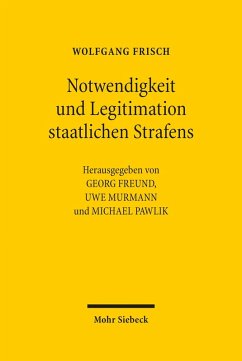 Notwendigkeit und Legitimation staatlichen Strafens (eBook, PDF) - Frisch, Wolfgang