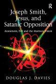 Joseph Smith, Jesus, and Satanic Opposition (eBook, ePUB)