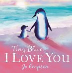 Tiny Blue, I Love You (eBook, ePUB)