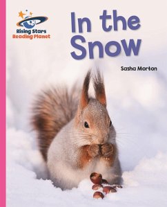 Reading Planet - In the Snow - Pink A: Galaxy (eBook, ePUB) - Morton, Sasha