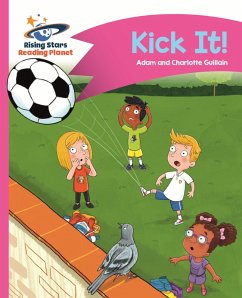 Cover Reading Planet - Kick It! - Pink B: Comet Street Kids (eBook, ePUB)