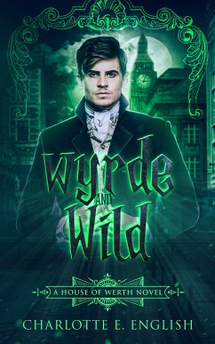 Wyrde and Wild (eBook, ePUB) - English, Charlotte E.