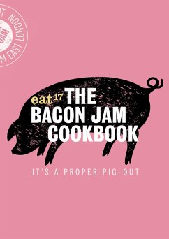 The Bacon Jam Cookbook (eBook, ePUB) - Eat