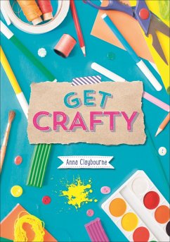 Reading Planet KS2 - Get Crafty! - Level 6: Jupiter/Blue band (eBook, ePUB) - Claybourne, Anna