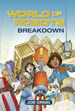 Reading Planet KS2 - World of Robots: Breakdown - Level 3: Venus/Brown band (eBook, ePUB) - Craig, Joe