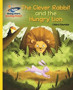 Reading Planet - The Clever Rabbit and the Hungry Lion- Yellow: Galaxy (eBook, ePUB) - Soundar, Chitra
