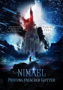Nimael: Prüfung falscher Götter (eBook, ePUB) - Frey, Tobias