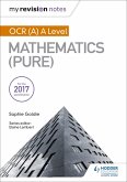My Revision Notes: OCR (A) A Level Mathematics (Pure) (eBook, ePUB)