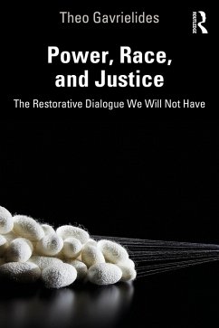 Power, Race, and Justice (eBook, ePUB) - Gavrielides, Theo
