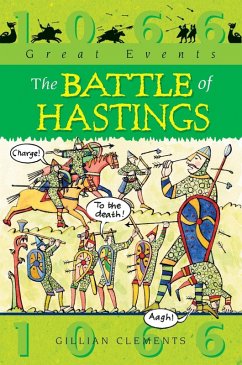 The Battle Of Hastings (eBook, ePUB) - Clements, Gillian
