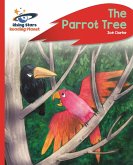 Reading Planet - The Parrot Tree - Red C: Rocket Phonics (eBook, ePUB) Reading Planet - The Parrot Tree - Red C: Rocket Phonics (eBook, ePUB)