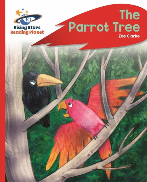 Reading Planet - The Parrot Tree - Red C: Rocket Phonics (eBook, ePUB) Reading Planet - The Parrot Tree - Red C: Rocket Phonics (eBook, ePUB)