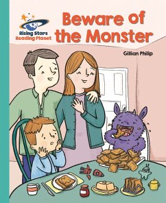 Reading Planet - Beware of the Monster - Turquoise: Galaxy (eBook, ePUB) - Phillip, Gillian