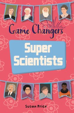 Reading Planet KS2 - Game-Changers: Super Scientists - Level 8: Supernova (Red+ band) (eBook, ePUB) - Price, Susan