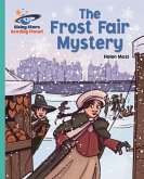 Reading Planet - The Frost Fair Mystery - Turquoise: Galaxy (eBook, ePUB)