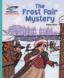 Reading Planet - The Frost Fair Mystery - Turquoise: Galaxy (eBook, ePUB) - Moss, Helen