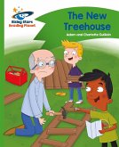 Reading Planet - The New Treehouse - Green: Comet Street Kids (eBook, ePUB) Reading Planet - The New Treehouse - Green: Comet Street Kids (eBook, ePUB)