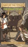 Reading Planet - Class of the Titans: The Great Escape - Level 6: Fiction (Jupiter) (eBook, ePUB)