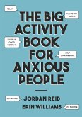 The Big Activity Book for Anxious People (eBook, ePUB)