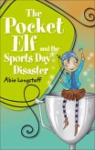 Reading Planet KS2 - The Pocket Elf and the Sports Day Disaster - Level 4: Earth/Grey band (eBook, ePUB)