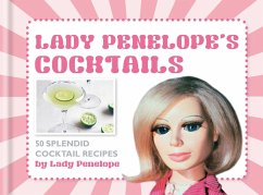 Lady Penelope's Classic Cocktails (eBook, ePUB) - Tomley, Sarah; ITV Ventures Ltd