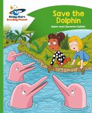 Reading Planet - Save the Dolphin - Green: Comet Street Kids (eBook, ePUB)