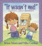 It Wasn't Me! - Learning About Honesty (eBook, ePUB)