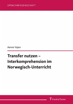 Transfer nutzen - Interkomprehension im Norwegisch-Unterricht (eBook, PDF) - Vajen, Aenne