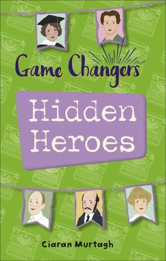Reading Planet KS2 - Game-Changers: Hidden Heroes - Level 2: Mercury/Brown band (eBook, ePUB) - Murtagh, Ciaran